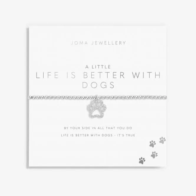 A Little 'Life Is Better With Dogs' Bracelet 5873 Joma Jewellery