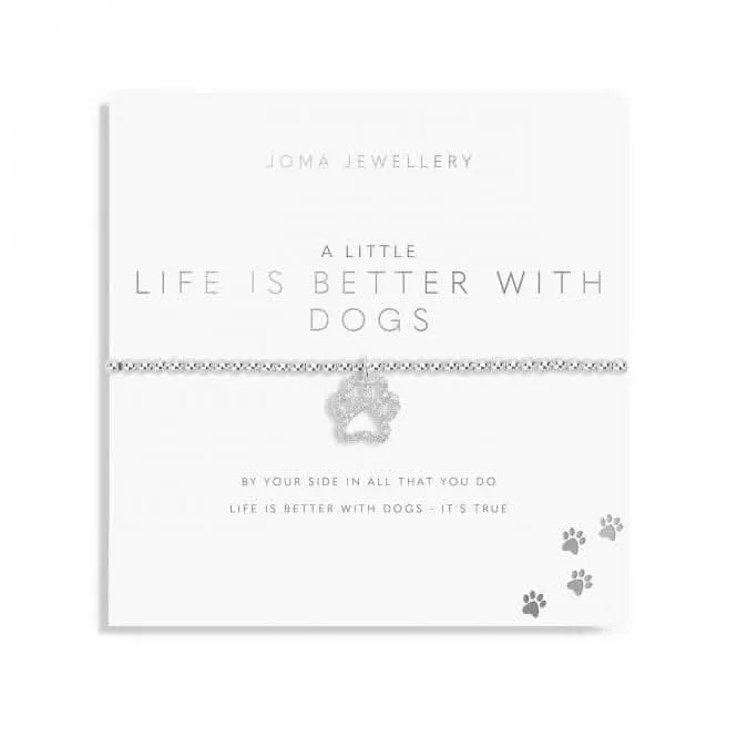 A Little 'Life Is Better With Dogs' Bracelet 5873 Joma Jewellery