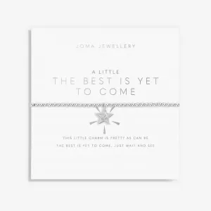 A Little 'The Best Is Yet To Come' Bracelet 5872 Joma Jewellery