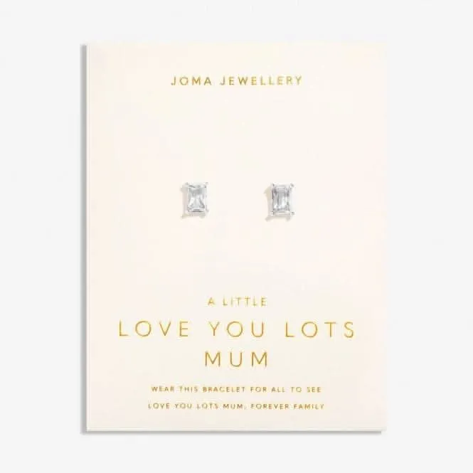 Love From Your Little Ones Love You Lots Mum Silver Plated Stud Earrings 7306 Joma Jewellery